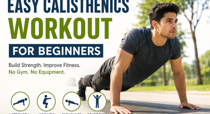 Easy Calisthenics Workout for Beginners