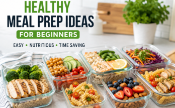 Healthy Meal Prep Ideas for Beginners