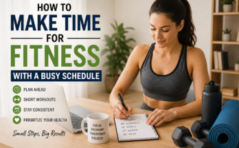 How to Make Time for Fitness With a Busy Schedule