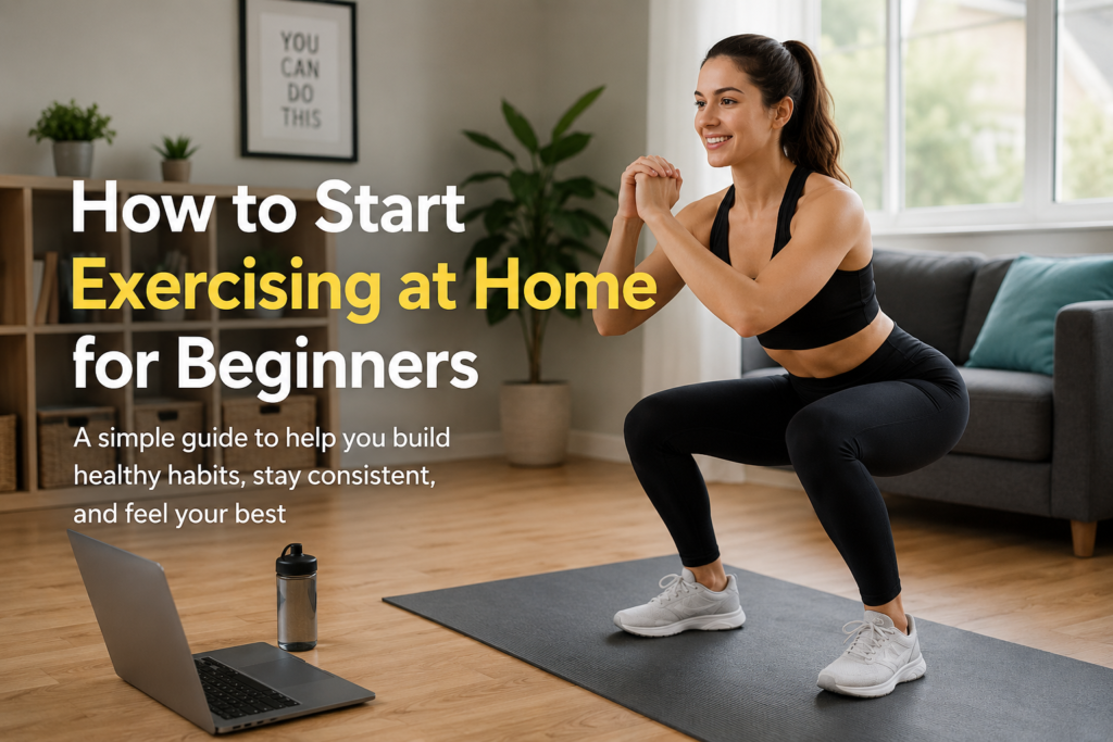 How to Start Exercising at Home for Beginners