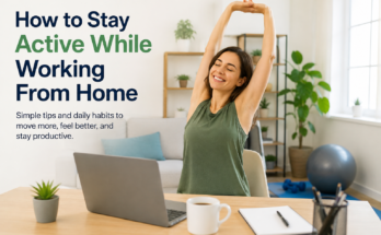 How to Stay Active While Working From Home